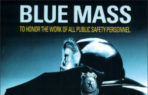 Blue Mass For First Responders To Be Held May 31st The Father John Cassidy Assembly #3034 of the Knights of Columbus will host a Blue Mass on May 31 at Saint Joseph Church in Mantua at 9 a.m.